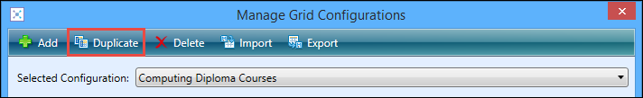 Manage Grid Configurations window - Duplicate button